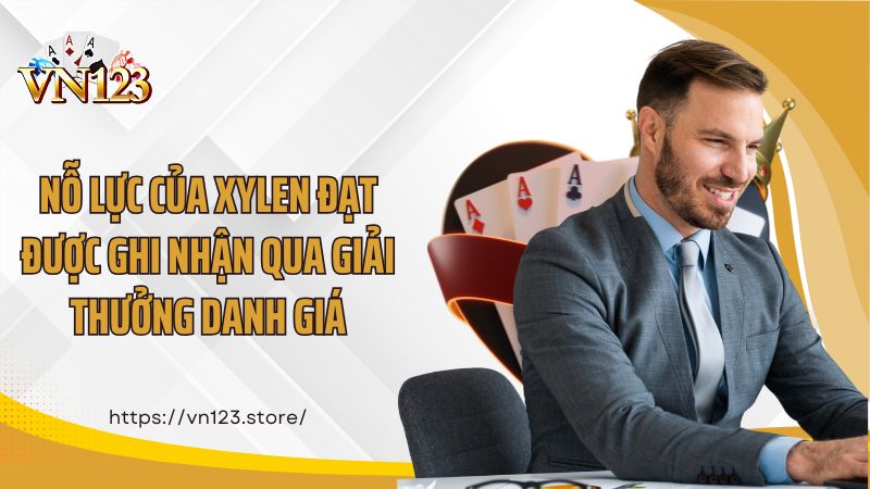 Nỗ lực của Xylen Đạt được ghi nhận qua giải thưởng danh giá